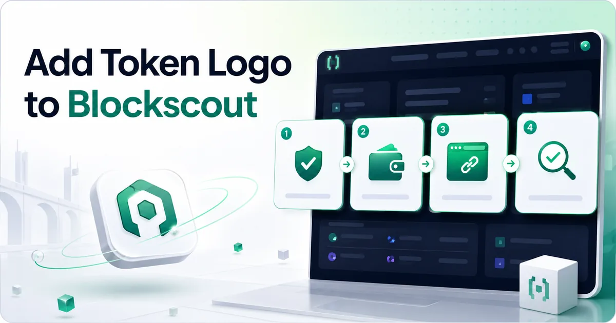 Add a token logo to Blockscout through contract verification, wallet ownership, icon URL submission, and review.